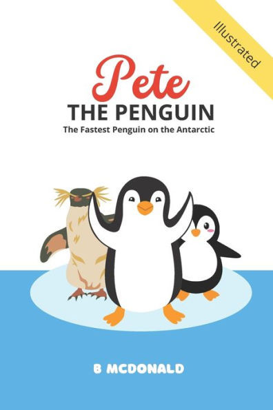 Pete the Penguin: The Fastest Penguin on the Antarctic