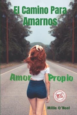 El Camino Para Amarnos: Amor propio