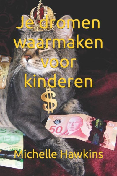 Je dromen waarmaken voor kinderen: Leren over geld voor kinderen #8