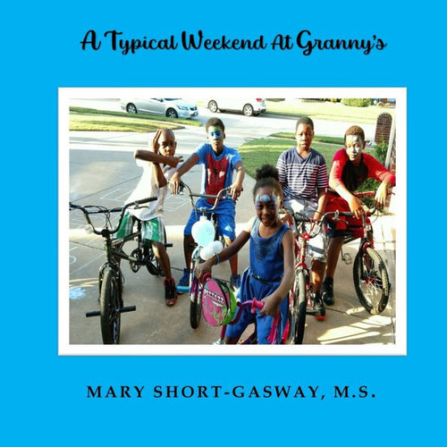 A Typical Weekend At Granny's