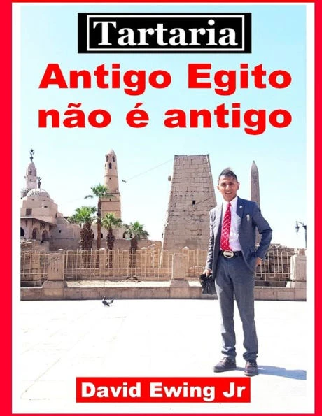 Tartaria - Antigo Egito nÃ£o Ã© antigo: (nÃ£o em cores)