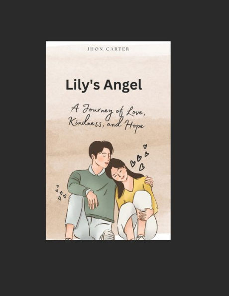 Lily's Angel: A Journey of Love, Kindness, and Hope