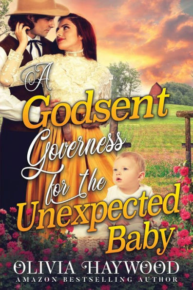 A Godsent Governess for the Unexpected Baby: A Christian Historical Romance Book