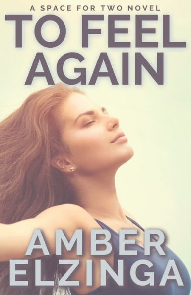 To Feel Again