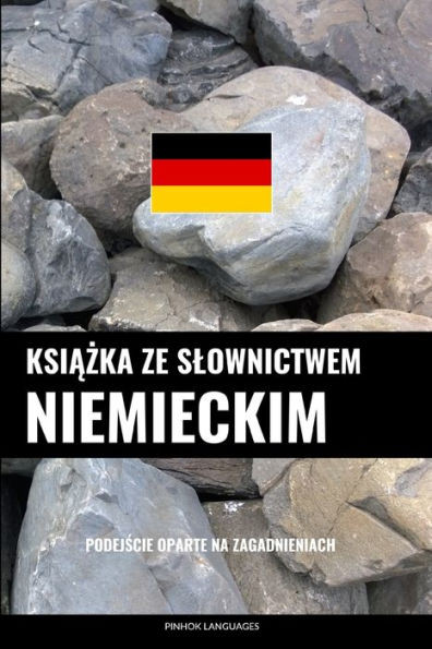 Książka ze slownictwem niemieckim: Podejście oparte na zagadnieniach
