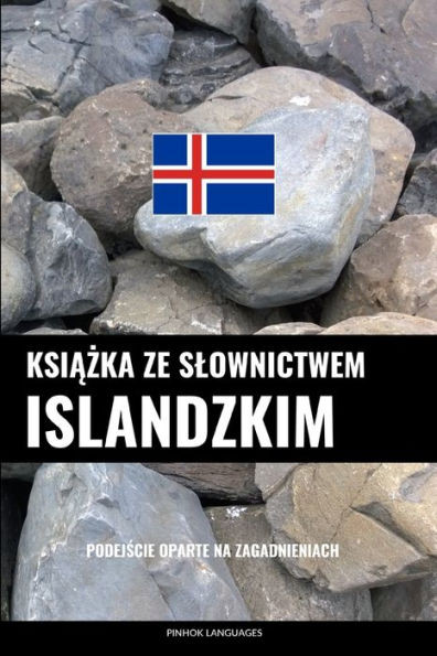 Książka ze slownictwem islandzkim: Podejście oparte na zagadnieniach