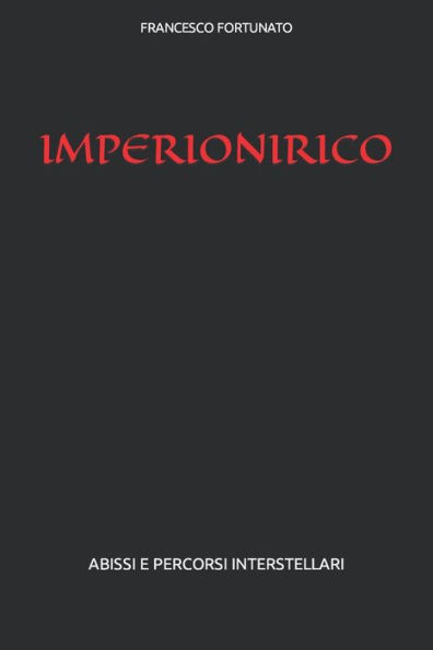 Imperionirico: Abissi E Percorsi Interstellari