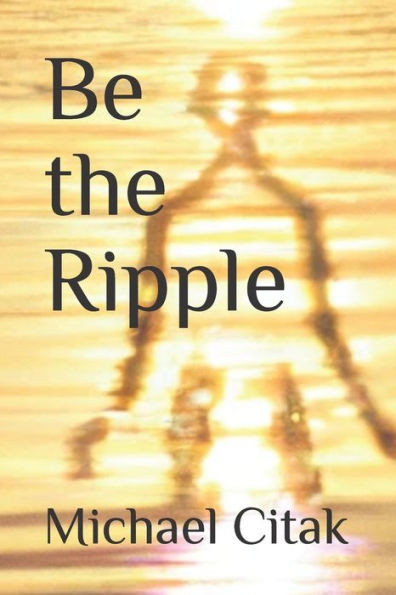 Be the Ripple