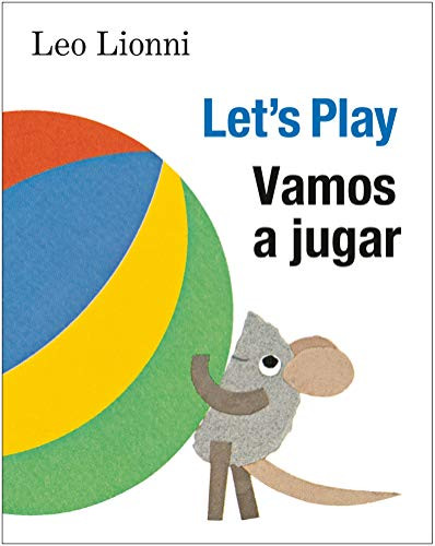 Vamos A Jugar (Let'S Play, Spanish-English Bilingual Edition): Ediciã³N Bilingã¼E Espaã±Ol/Inglã©S