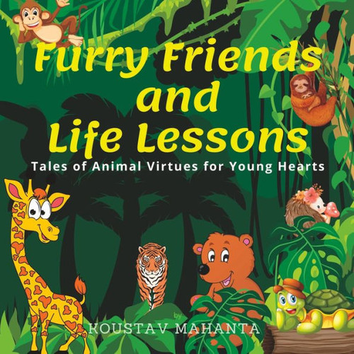 Furry Friends and Life Lessons: Tales of Animal Virtues for Young Hearts