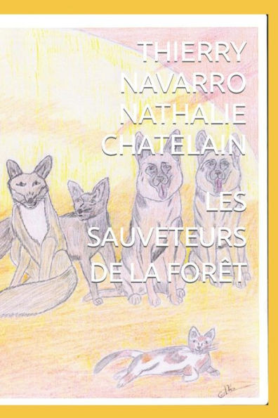 Les Sauveteurs de la Forêt