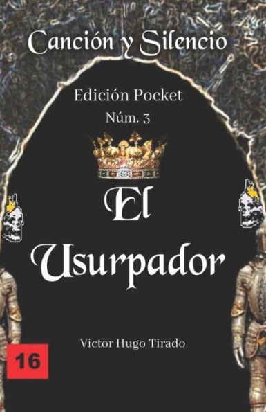 El Usurpador: (CanciÃ³n y Silencio EdiciÃ³n Pocket nÂ° 3)