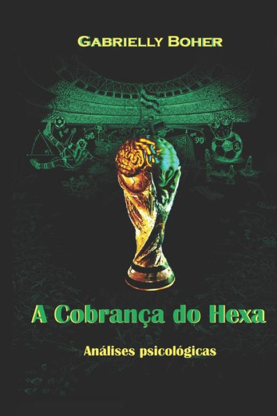 A CobranÃ§a do Hexa: AnÃ¡lises psicolÃ³gicas