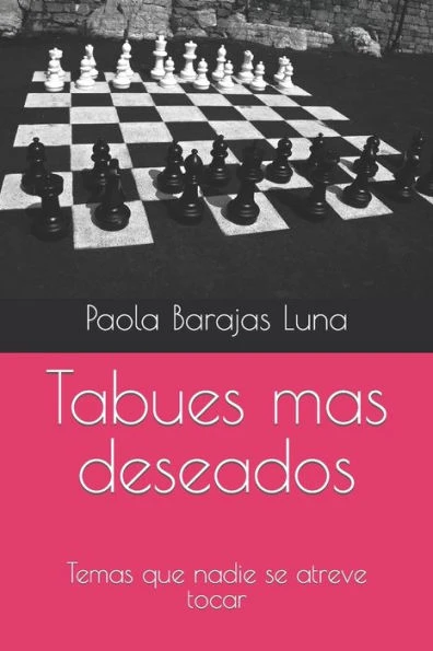 Tabues mas deseados: Temas que nadie se atreve tocar