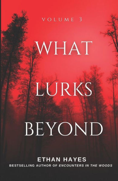 What Lurks Beyond: Volume 3