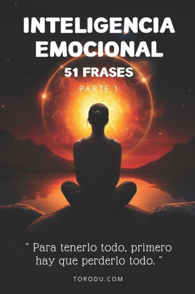 Inteligencia Emocional (51 Frases) 1