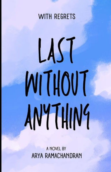 Last Without Anything: Where's my Love