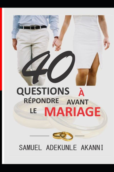 40 Questions Ã€ RÃ©pondre Avant Le Mariage