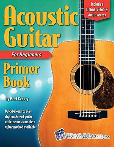 Acoustic Guitar Primer Book For Beginners: With Online Video And Audio Access (Acoustic Guitar Lessons)