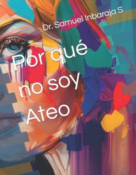 Por quÃ© no soy Ateo