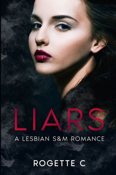 Liars: A Lesbian S&M Romance
