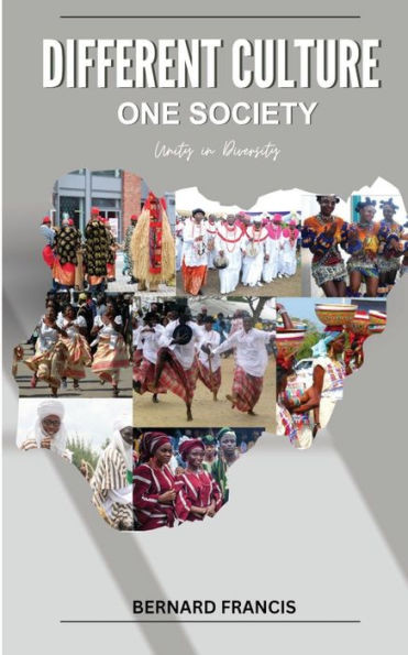 Different Culture; One Society: Unity in Diversity