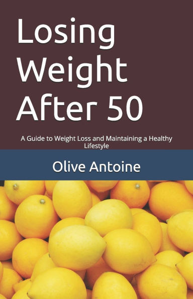 Losing Weight After 50: A Guide to Weight Loss and Maintaining a Healthy Lifestyle