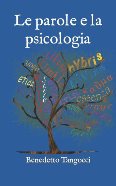 Le parole e la psicologia: Le origini del pensiero