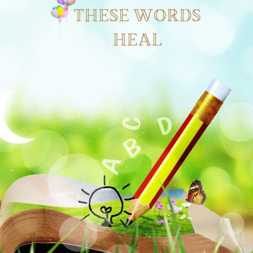 These Words Heal the Lost and Broken