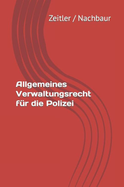 Allgemeines Verwaltungsrecht fÃ¼r die Polizei