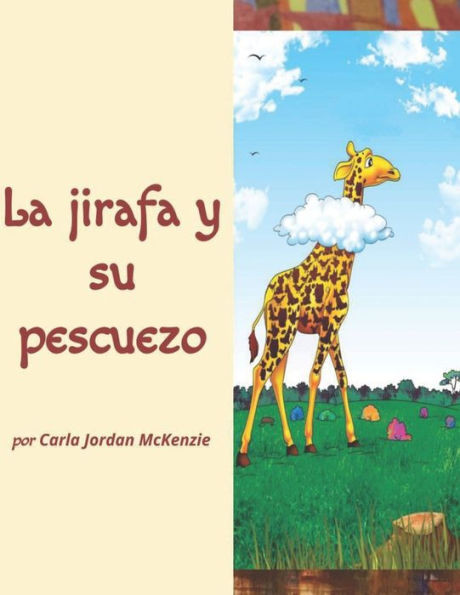 La jirafa y su pescuezo