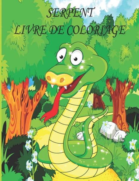 Serpent Livre de Coloriage: Livre de coloriage pour enfants, garçons et filles, avec de belles illustrations pour tous les âges