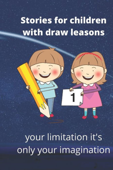 Stories for children with draw lessons: The Children's Story