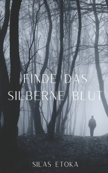 Finde das silberne Blut