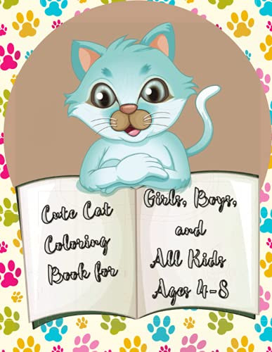 Cute Cat Coloring Book For Girls, Boys, And All Kids Ages 4-8; Cat Coloring Book For Kids Simple And Fun Designs