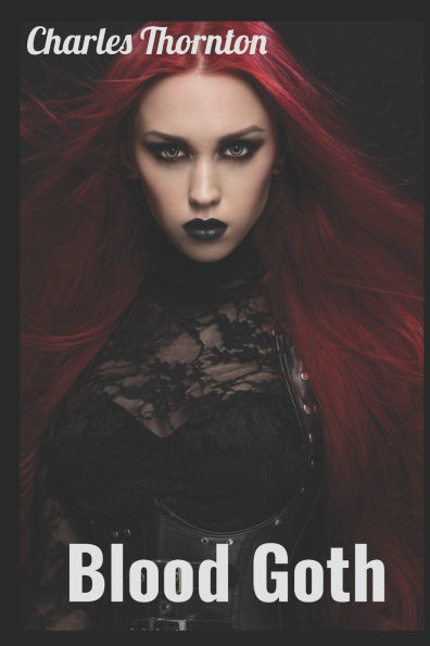 Blood Goth: Book 3
