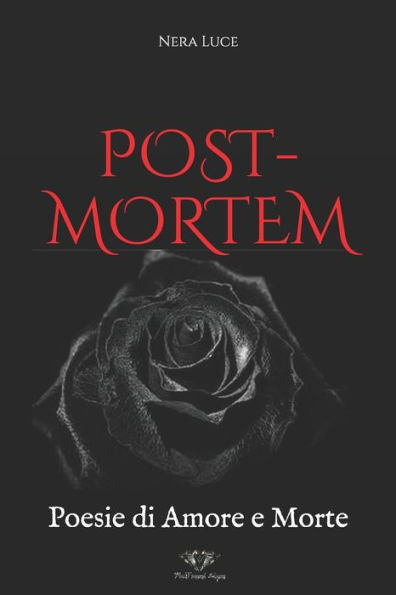 Post-Mortem: Poesie di Amore e Morte