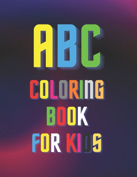 abc coloring book for kids: abc coloring book animals: letters and animals coloring book