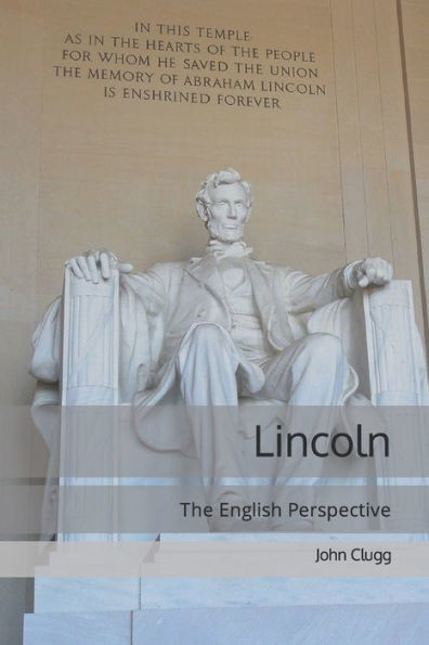Lincoln: The English Perspective