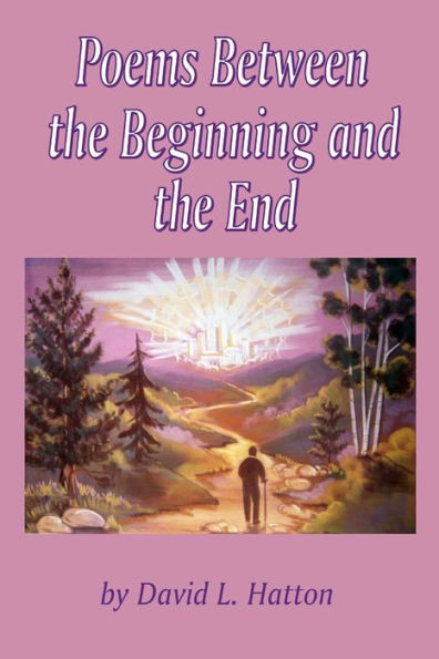 Poems Between the Beginning and the End