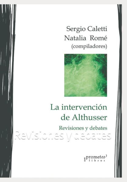 La intervenciÃ³n de Althusser: Revisiones y debates