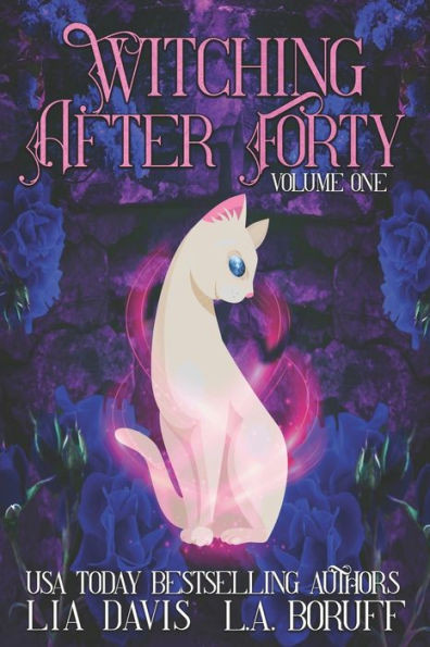Witching After Forty Volume One: A Paranormal Women's Fiction