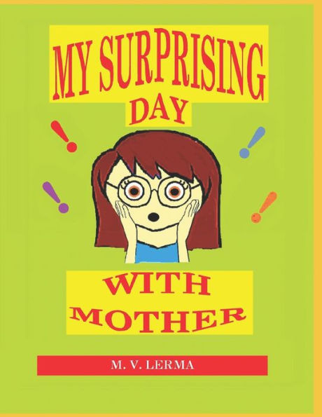 My Surprising Day with Mother