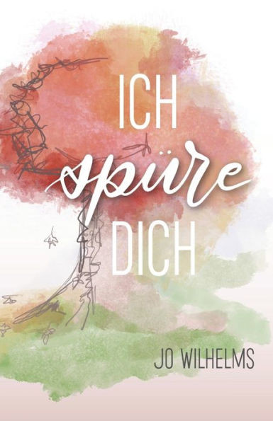 Ich spÃ¼re Dich