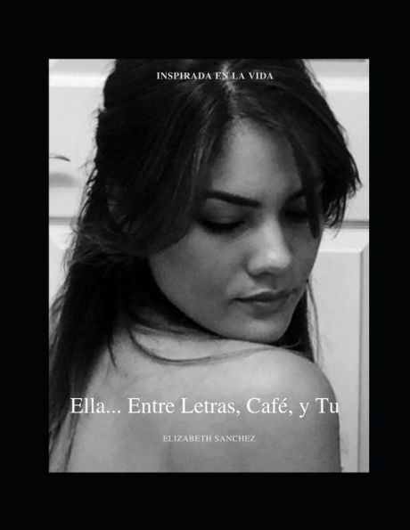 Ella... Entre Letras, CafÃ© y Tu