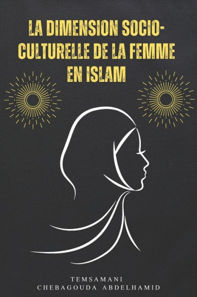 La dimension socio-culturelle de la femme en Islam