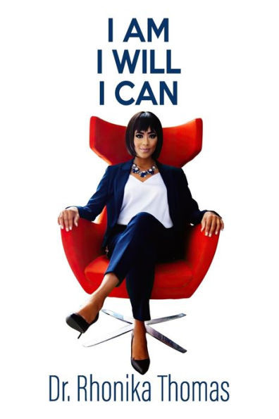 I Am, I Will, I Can