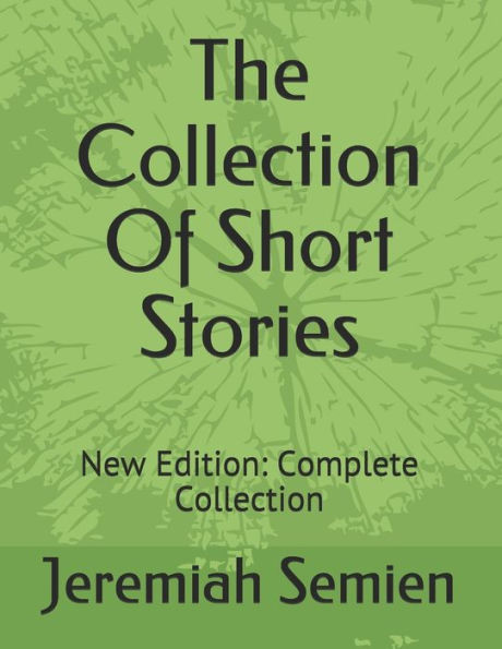 The Collection Of Short Stories: New Edition: Complete Collection