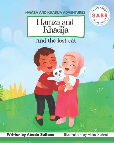 Hamza and Khadija and the lost cat: Learn about Sabr