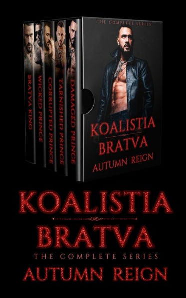 Koalistia Bratva: The Complete Series: A Dark Mafia Romance
